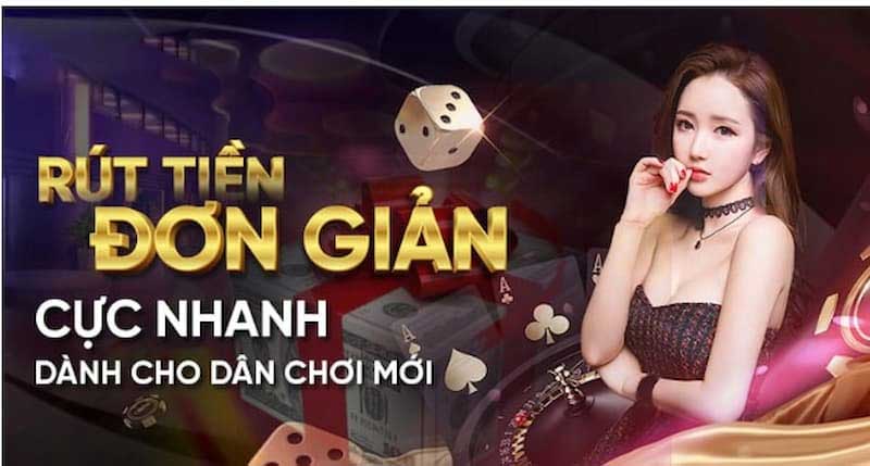 Thao tác rút tiền tại nhà cái vừa đơn giản vừa nhanh gọn